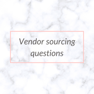 Vendor Sourcing Questions